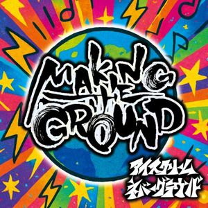 MAKING THE GROUND
