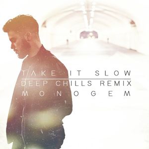 Take It Slow (Deep Chills remix)
