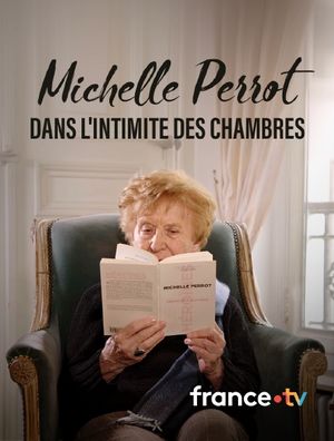 Michelle Perrot, dans l'intimité des chambres