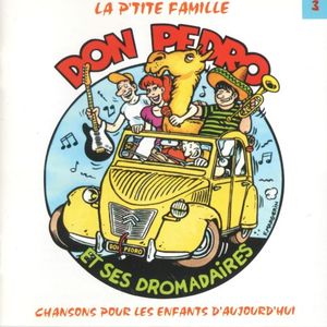 Don Pedro et ses Dromadaires vol. 3: La p'tite famille