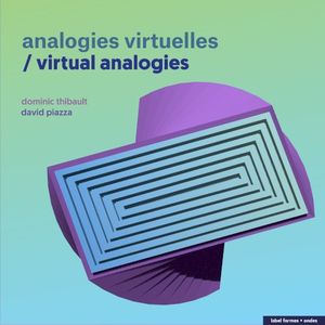 analogies virtuelles / virtual analogies (EP)