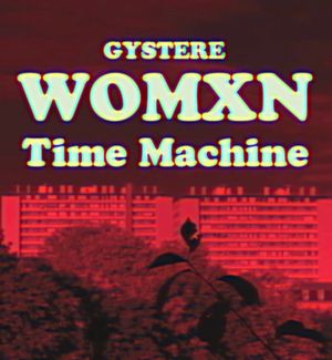 Womxn - Time Machine