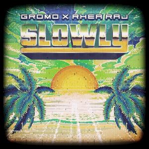 Slowly (Single)