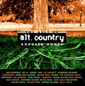 The Best of Alt. Country: Exposed Roots