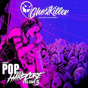 Pop Goes Hardcore Volume 3