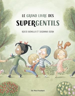 Le grand livre des supergentils