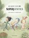 Le grand livre des supergentils