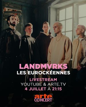 Landmvrks - Les Eurockéennes de Belfort 2025
