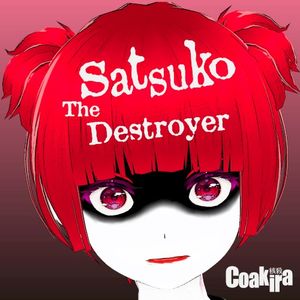 Satsuko The Destroyer