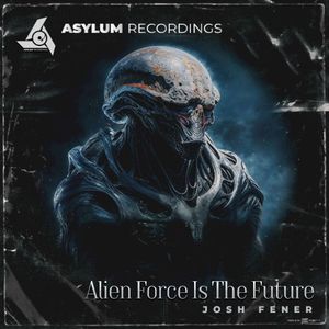 Alien Force Is the Future (EP)