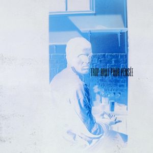 TROP BRUT POUR PENSÉE (EP)
