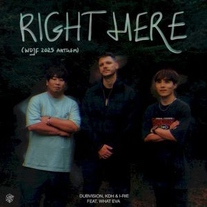 Right Here (WDJF 2025 anthem) (Single)