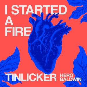 I Started A Fire (Single)