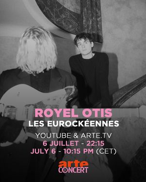 Royel Otis - Les Eurockéennes de Belfort 2025