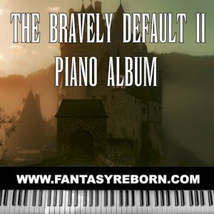 The Bravely Default II Piano Album (OST)