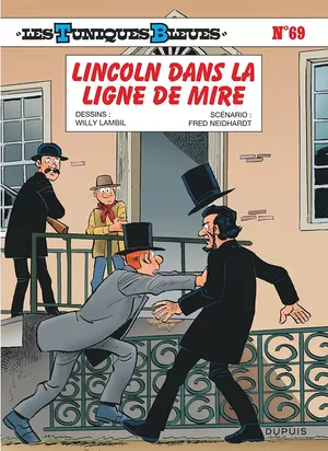 Lincoln dans la ligne de mire - Les Tuniques bleues, tome 69
