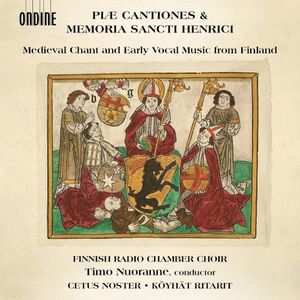 Piæ cantiones & Memoria sancti henrici: Medieval Chant & Early Vocal Music from Finland