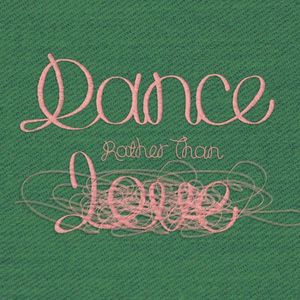 Dance Rather Than Love (EP)