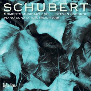 Moments musicaux, D. 780 / Piano Sonata in A major, D. 959