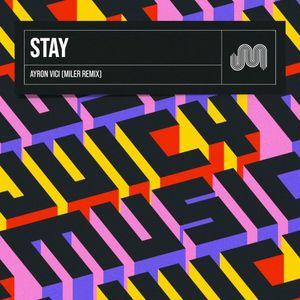 Stay (Miler Remix) (Single)