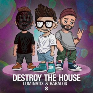 Destroy the House (Single)