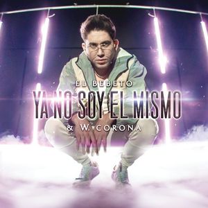 Ya No Soy El Mismo (Single)
