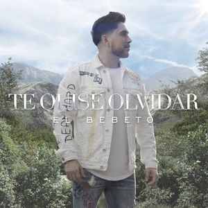 Te Quise Olvidar (Single)