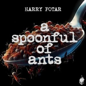 A Spoonful of Ants (Single)