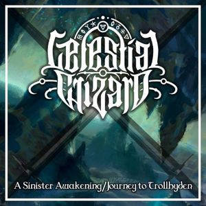A Sinister Awakening/Journey to Trollhyden (Single)