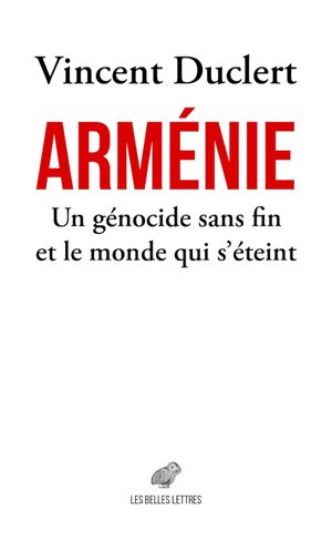 Arménie: Un génocide sans fin et le monde qui s’éteint