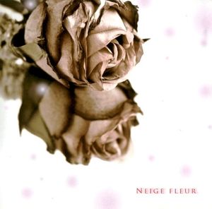 NEIGE FLEUR (Single)