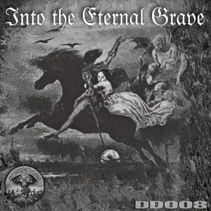 INTO THE ETERNAL GRAVE