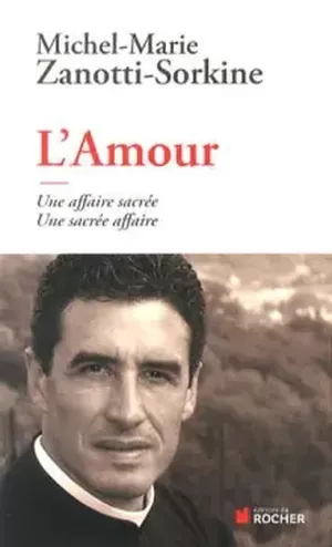 L'amour une sacrée affaire, une affaire sacrée