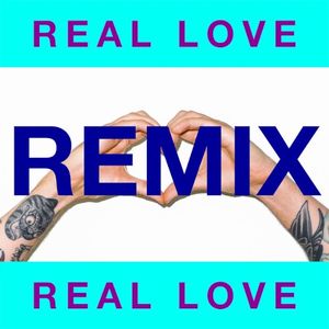 Real Love (remix)