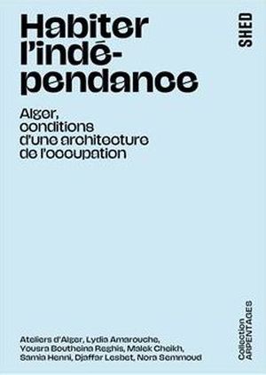 Habiter l'indépendance