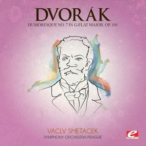 Dvorák: Humoresque no. 7 in G-flat major, op. 101 (digitally remastered) (Single)