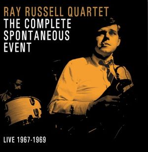 The Complete Spontaneous Event: Live 1967-1969