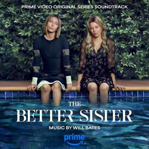 The Better Sister: Prime Video Original Series Soundtrack (OST)