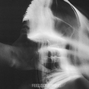 Feel Something (Single)