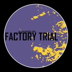 Factory Trial (EP)