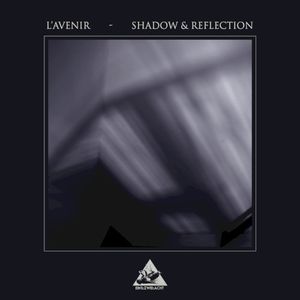Shadow & Reflection