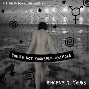 You're Not Yourself Anymore (EP)
