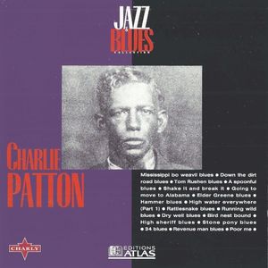 Jazz & Blues Collection 77: Charlie Patton