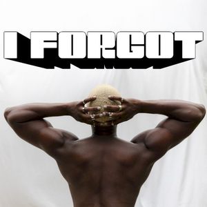I Forgot (Single)