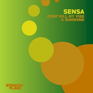 Don’t Kill My Vibe & Sunshine (Single)