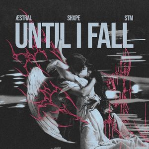 Until I Fall (Single)