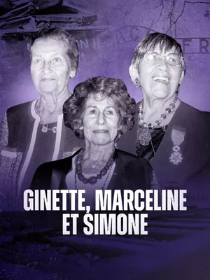 Ginette, Marceline et Simone