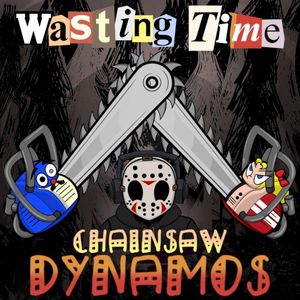 Chainsaw Dynamos (EP)