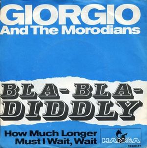 Bla, Bla Diddly / How Much Longer Must I Wait, Wait (Single)