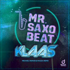 Mr. Saxobeat (Michael Roman & Mazza Remix) (Single)